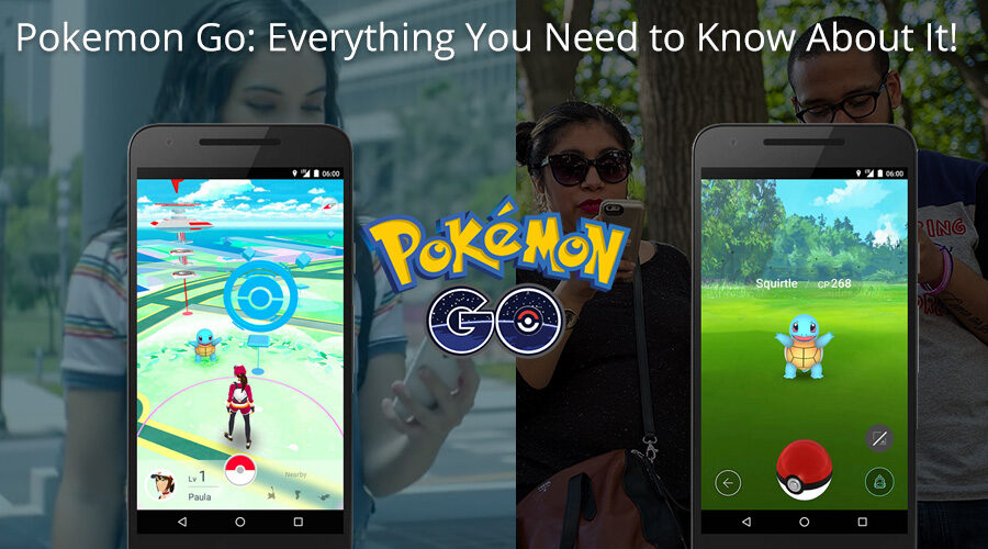 What is Pokemon Go and How to Play It?