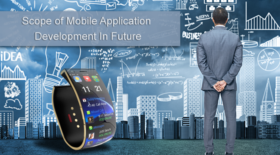 Scope of Mobile application development in future