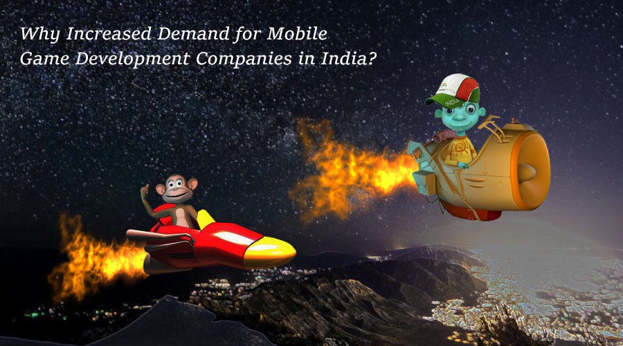 Why Increased Demand for Mobile Game Development Companies in India?