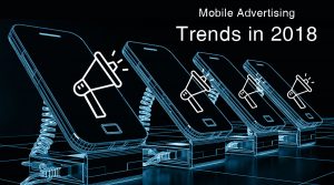 Mobile-Advertising-Trends-in-2018