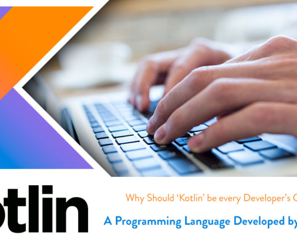 Kotlin – The Preferred Programming for Developers