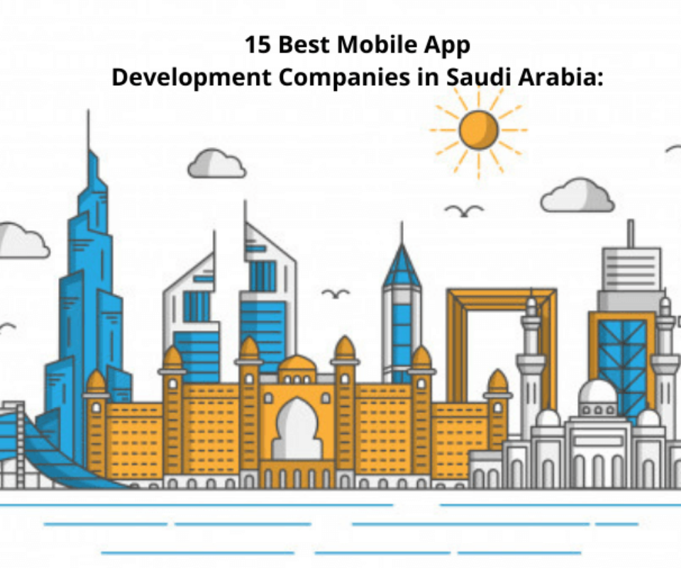 Best Mobile App Development Companies in Saudi Arabia