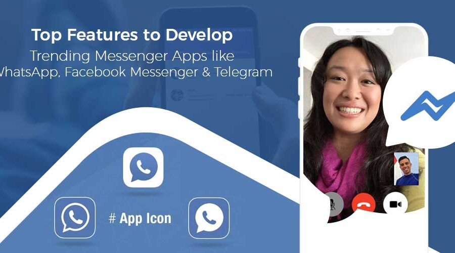 Top Features to Build Chat Messenger Apps like Whatsapp Telegram
