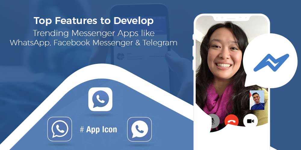 Top Features to Build Chat Messenger Apps like Whatsapp Telegram