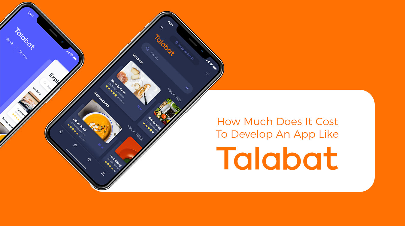 How Much Does it Cost to Develop an App like Talabat