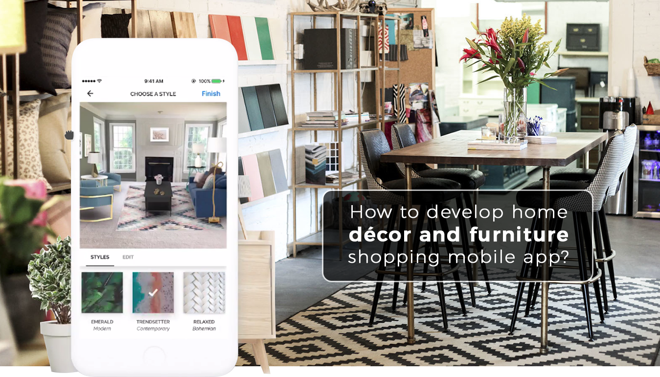 How to develop home décor and furniture shopping mobile app ? - FuGenX