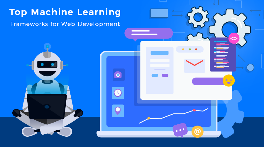 Top-Machine-Learning-Frameworks-for-Web-Development