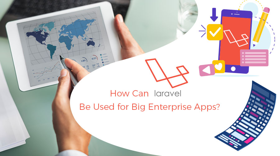 Laravel App: Best Suitable solution for Big Enterprise Apps?