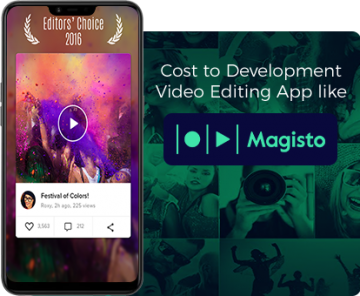 cost to development video editing app like magisto