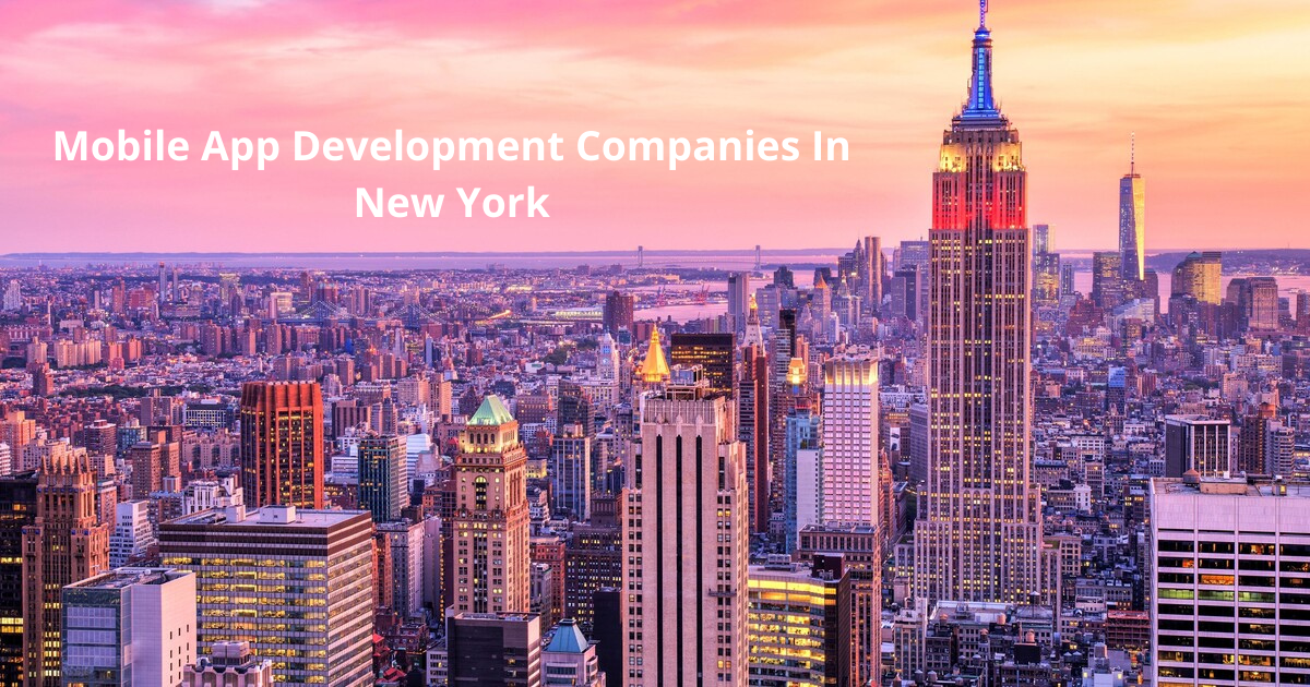 15 Top Mobile App Development Companies In New York