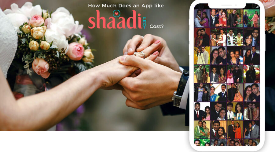 How Much Does an App like Shaadi/Bharat Matrimony Cost?