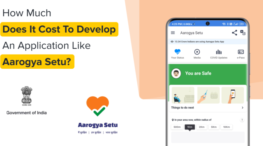 How Much Does It Cost To Develop India’s Most Downloaded Healthcare Mobile App Like Aarogya Setu?
