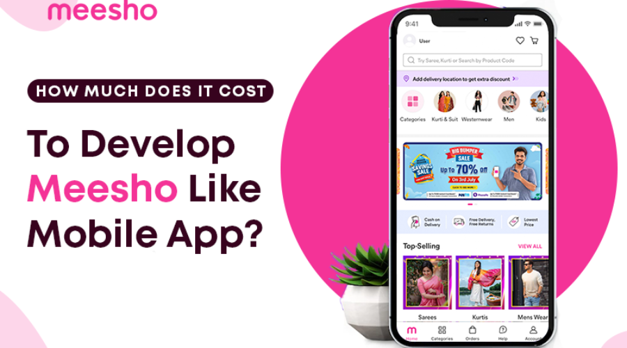 How Much Does It Cost to Develop a Reseller App like Meesho?