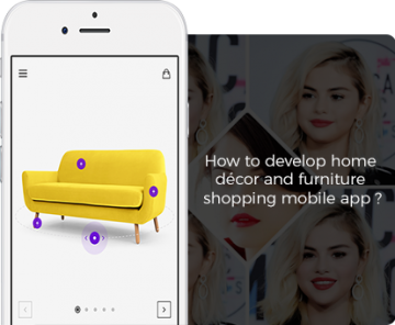 How to develop home decor and furniture shopping mobile app