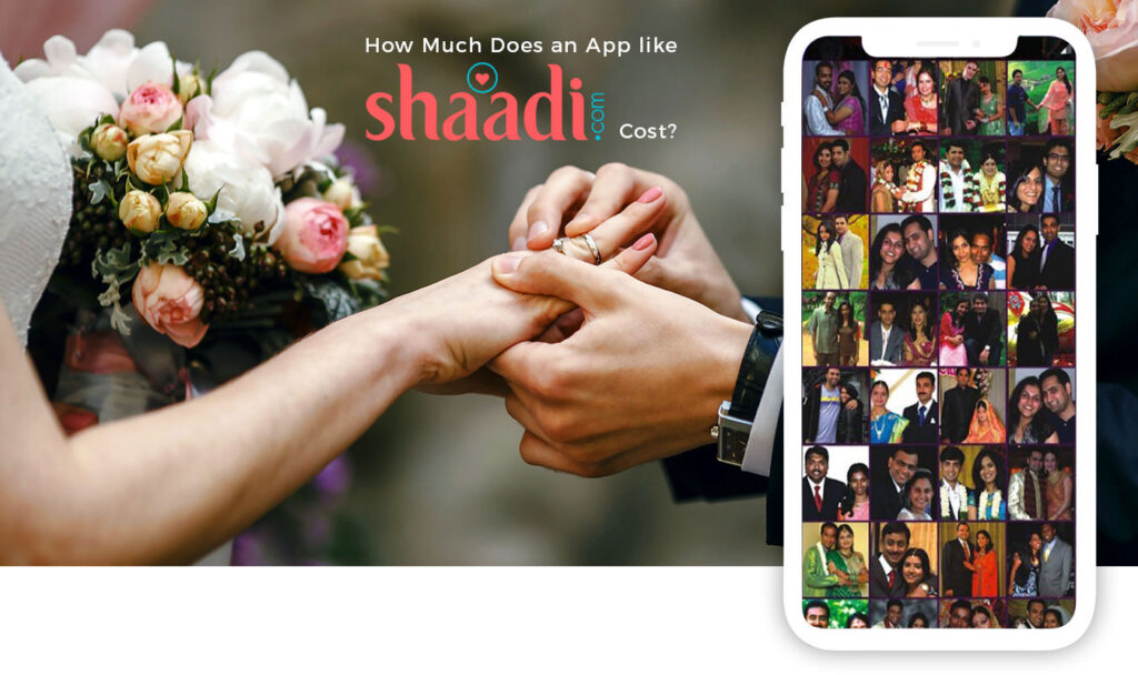 Cost to develop an app like Shaadi