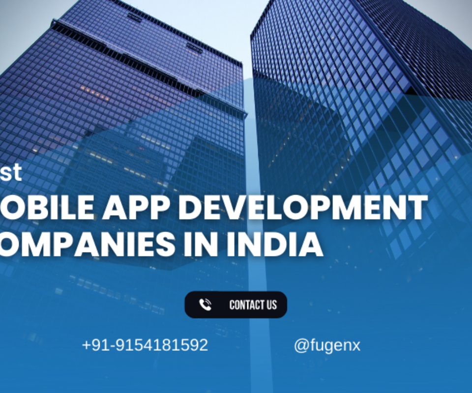 Best Mobile App Development Companies in India 2024