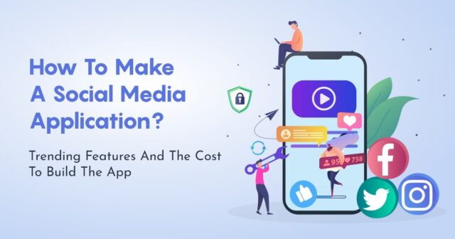 How Much Does It Cost For Social Media App Development?
